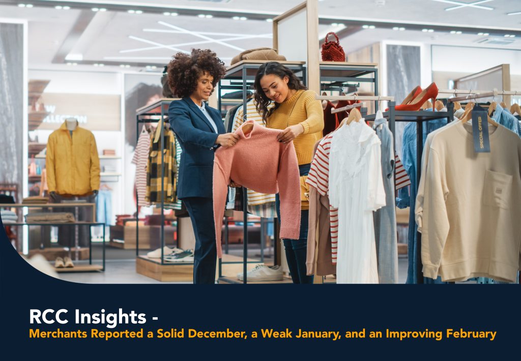 RCC Insights- Merchants Reported a Solid December, a Weak January, and an Improving February